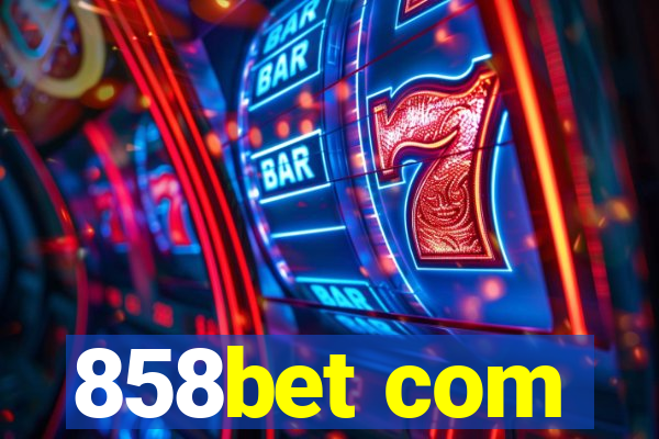 858bet com